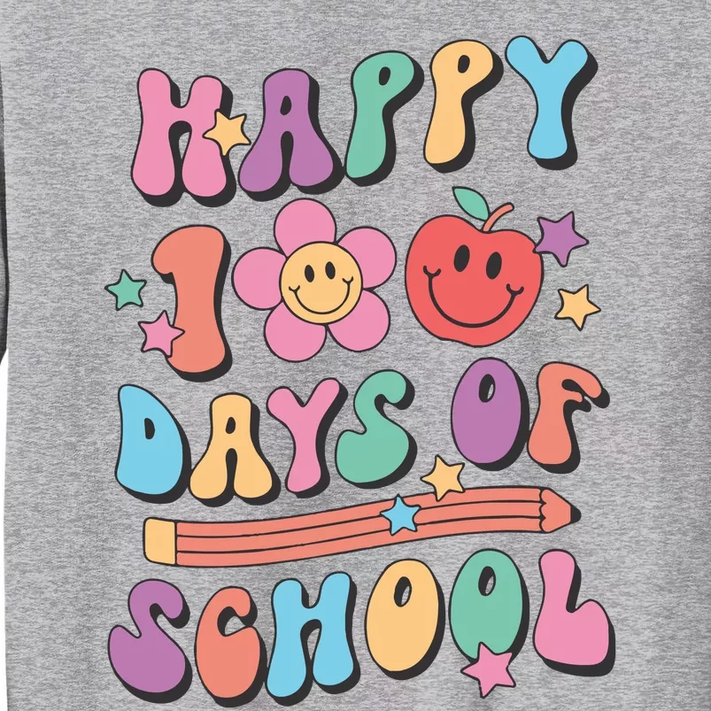 Happy 100 Days Of School Teacher Tall Sweatshirt