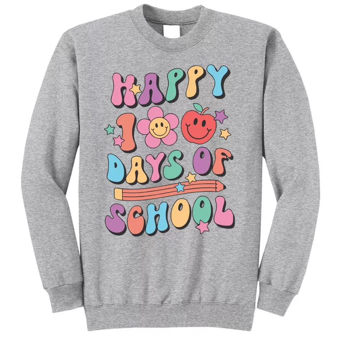 Happy 100 Days Of School Teacher Tall Sweatshirt