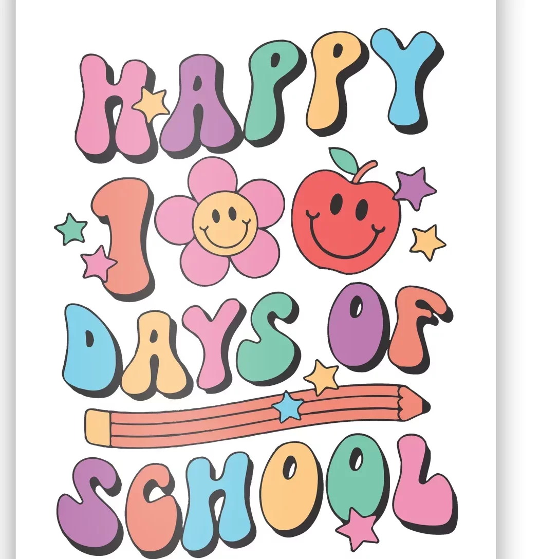 Happy 100 Days Of School Teacher Poster