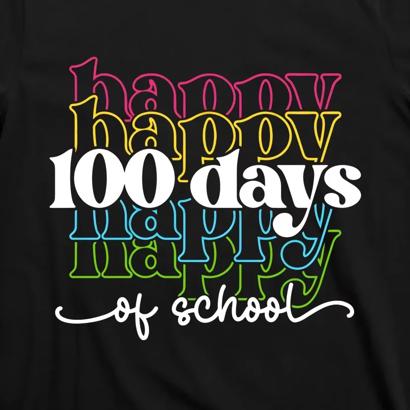 Happy 100 Days Of School Teacher Life T-Shirt