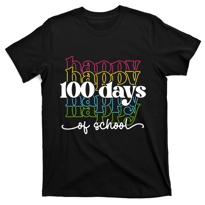 Happy 100 Days Of School Teacher Life T-Shirt