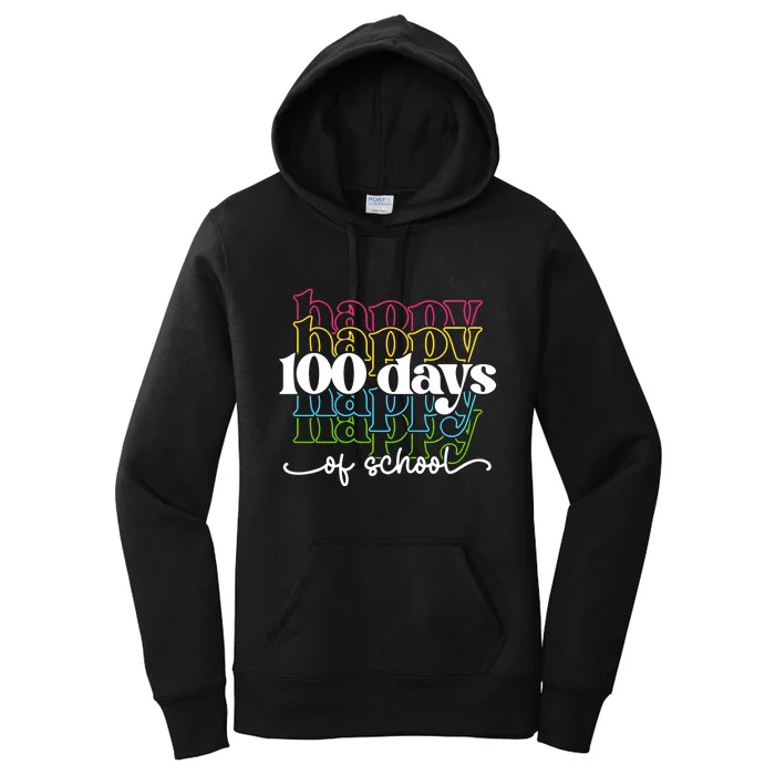 Happy 100 Days Of School Teacher Life Women's Pullover Hoodie