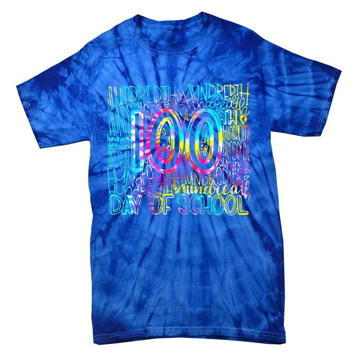 Happy 100th Day Of School Teacher Appreciation Tie-Dye T-Shirt