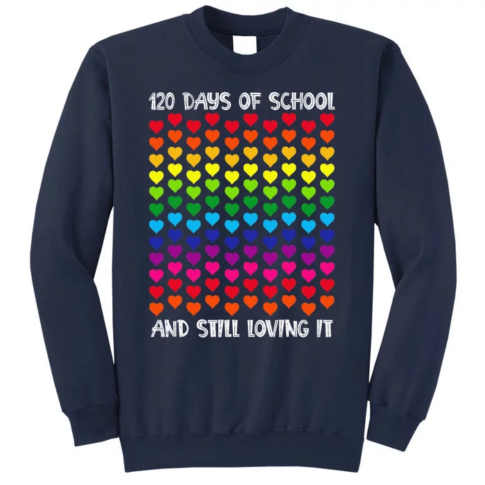 Happy 120th Day Of School Teacher Student Sweatshirt