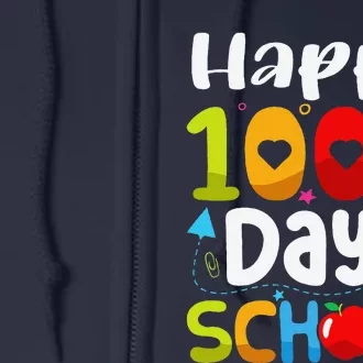 Happy 100th Day Of School 100 Days Of School Teacher Student Full Zip Hoodie