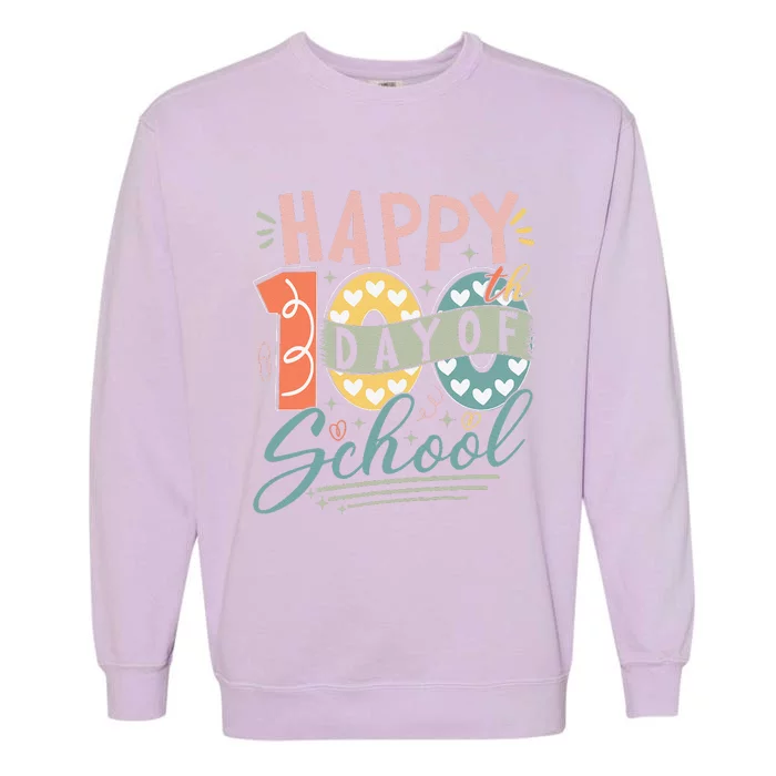 Happy 100th Day Of School 100 Days Of School Teacher Student Garment-Dyed Sweatshirt