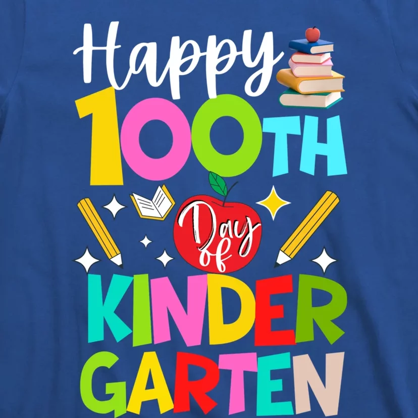 Happy 100th Day Of Kindergarten Teachers Students 100 Days Funny Gift T-Shirt