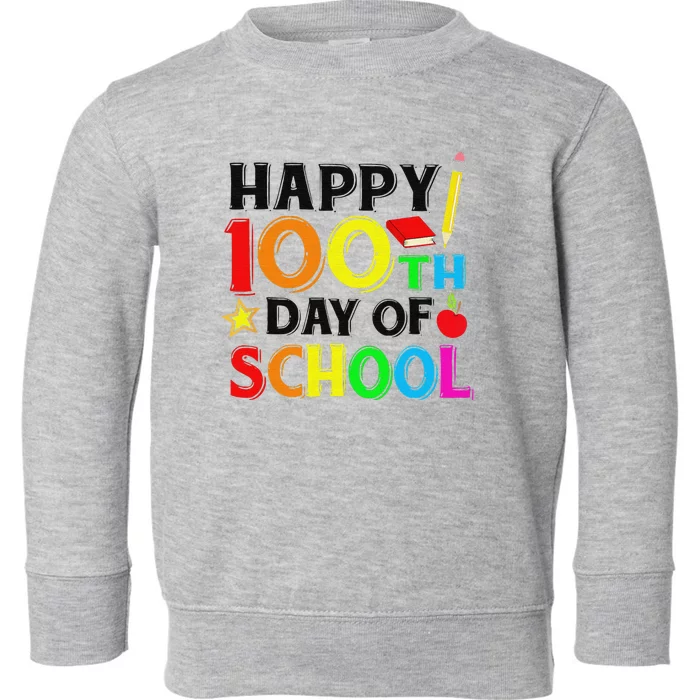 Happy 100th Day of School Teacher or Student Toddler Sweatshirt