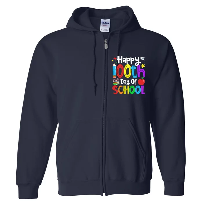 Happy 100th Day Of School Students Teachers 100 Days Full Zip Hoodie