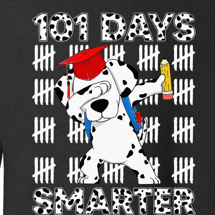 Happy 101 Days School Cute Dog 100 Days Smarter Teacher Toddler Sweatshirt