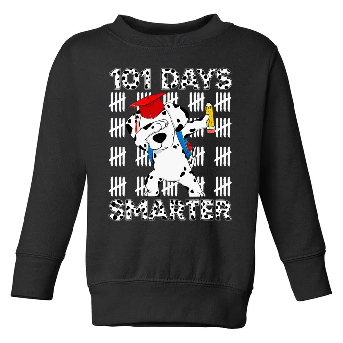 Happy 101 Days School Cute Dog 100 Days Smarter Teacher Toddler Sweatshirt