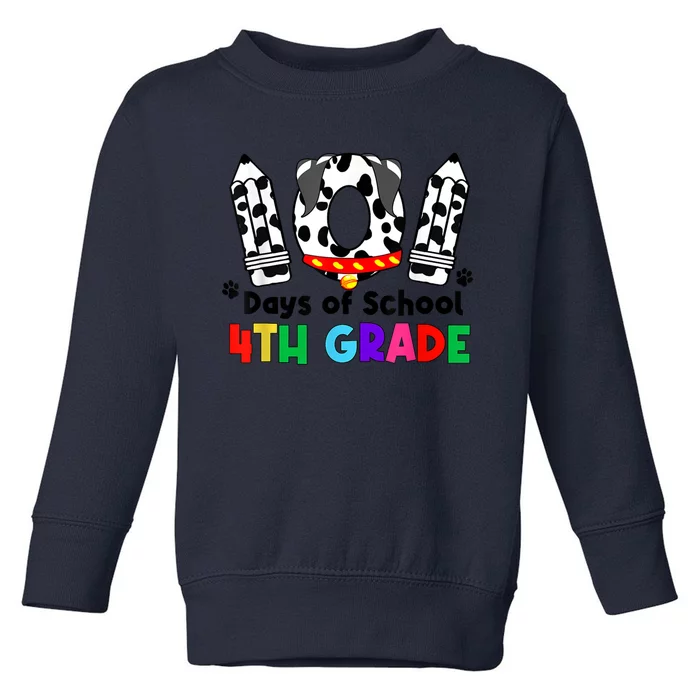 Happy 101 Days School Fourth Grade Dog 100 Days Smarter Toddler Sweatshirt