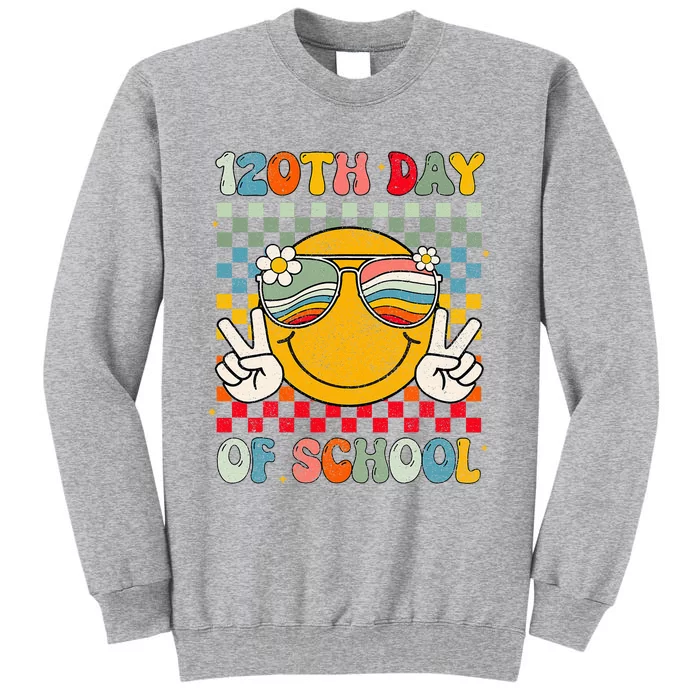 Happy 120th Day Of School Groovy 120 Days Of School Teacher Tall Sweatshirt