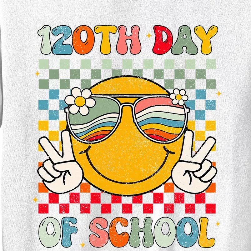 Happy 120th Day Of School Groovy 120 Days Of School Teacher Sweatshirt