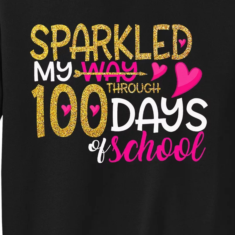 Happy 100th Day Sparkled My Way Through 100 Days Of School Sweatshirt