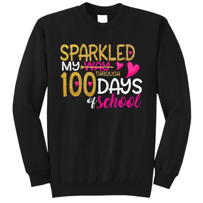 Happy 100th Day Sparkled My Way Through 100 Days Of School Sweatshirt