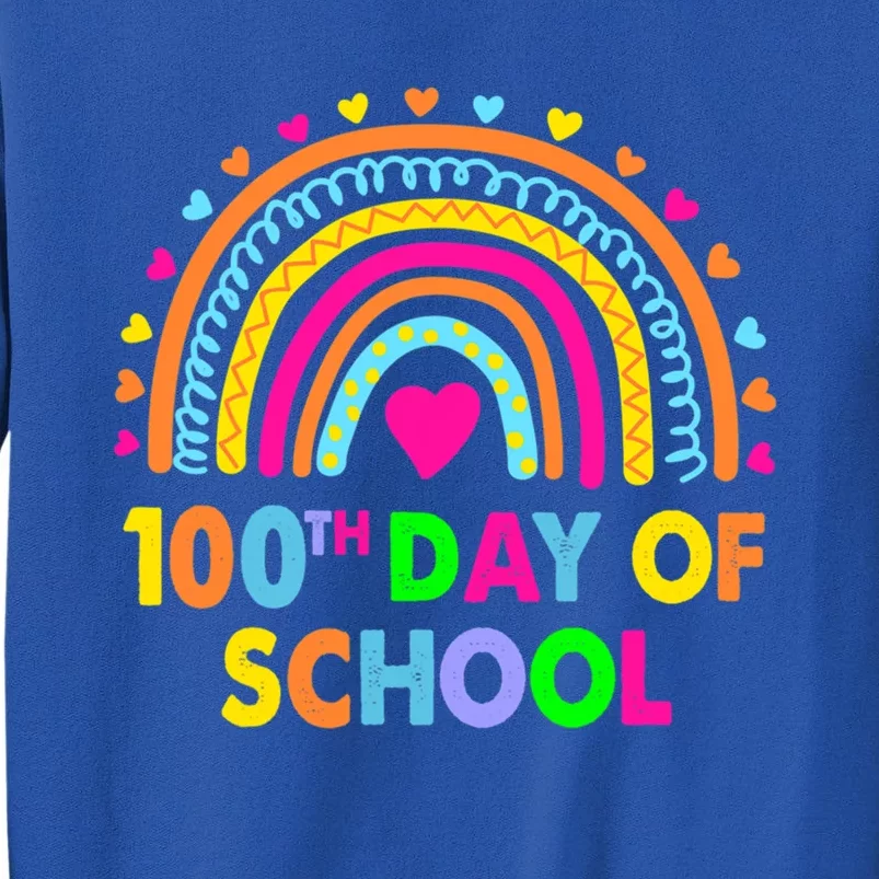 Happy 100th Day Of School Teacher Rainbow 100 Days Smarter Gift Tall Sweatshirt