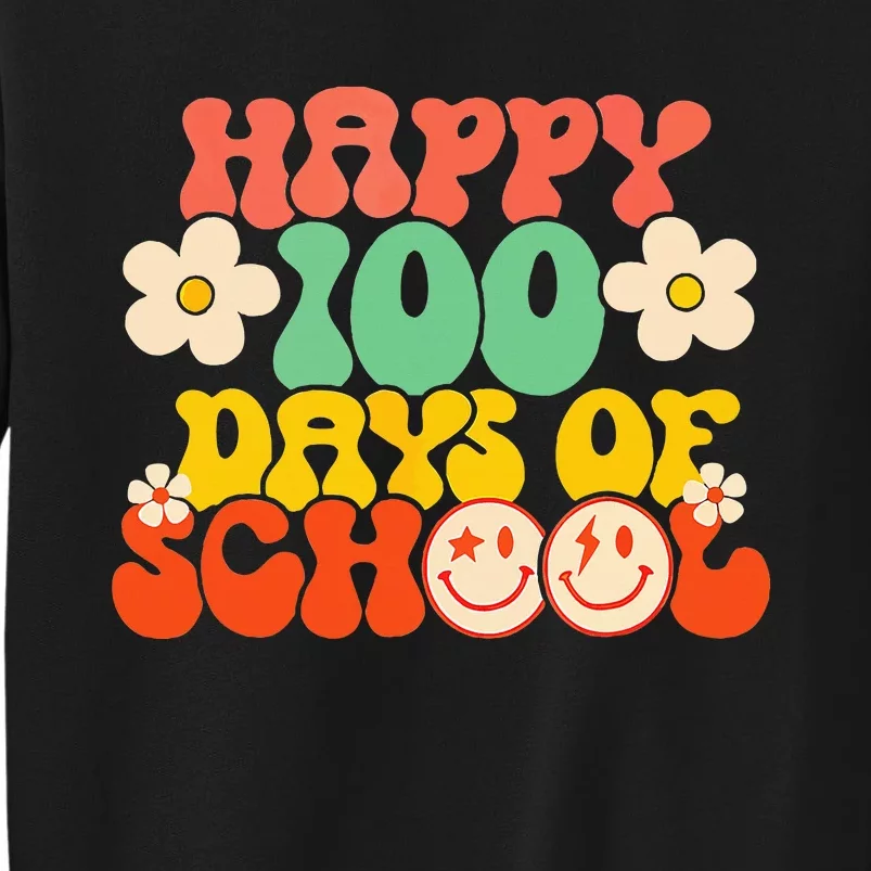 Happy 100th Day Of School Teacher Retro Groovy 100 Days Tall Sweatshirt