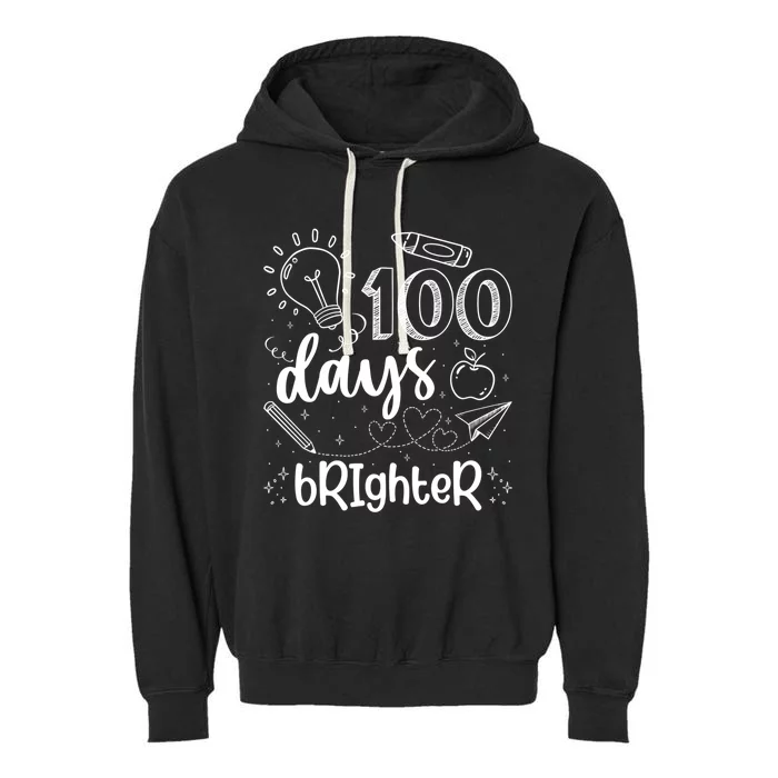 Happy 100th Day Of School Teacher Student 100 Days Brighter Great Gift Garment-Dyed Fleece Hoodie