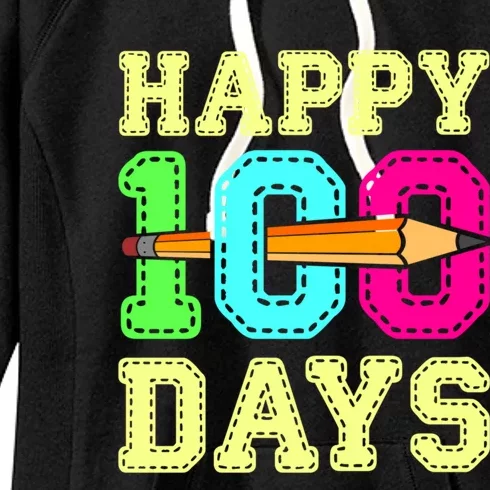 Happy 100 Days 100th Day Of School Student Teacher Gift Women's Fleece Hoodie