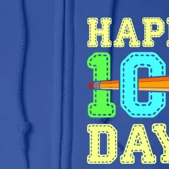 Happy 100 Days 100th Day Of School Student Teacher Gift Full Zip Hoodie