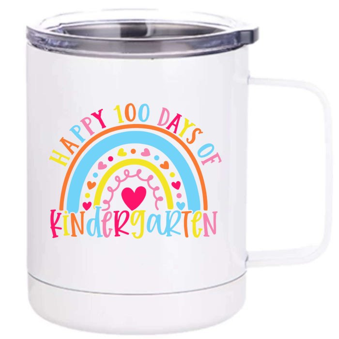 Happy 100 Days Of Kindergarten 100 Day Of School Rainbow Cool Gift Front & Back 12oz Stainless Steel Tumbler Cup