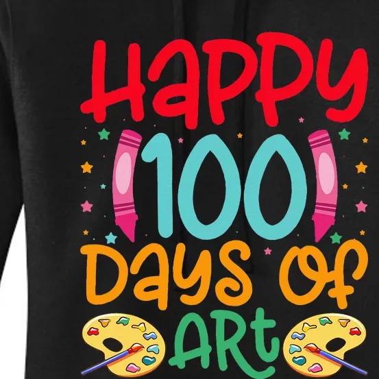 Happy 100 Days Of Art School Teachers Women's Pullover Hoodie