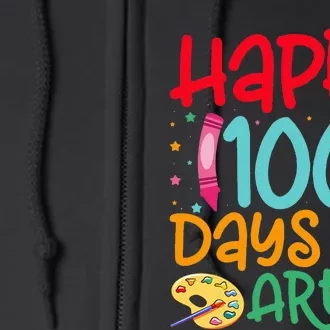 Happy 100 Days Of Art School Teachers Full Zip Hoodie