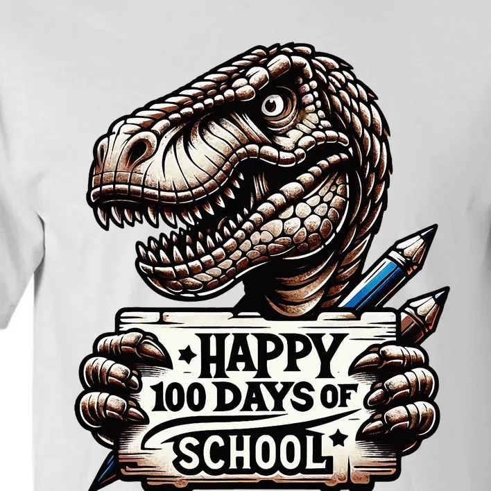 Happy 100 Days Of School Scary Funny Trex For Teachers Tall T-Shirt