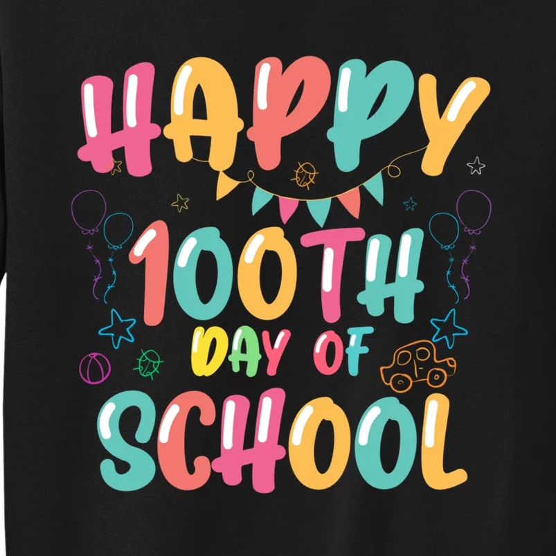 Happy 100th Day Of School 2024 Tall Sweatshirt