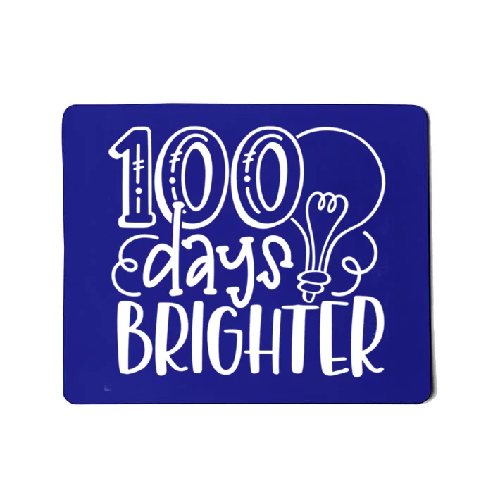 Happy 100 Days Of School Brighter 100th Day Funny Cool Gift Mousepad