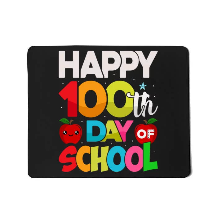 Happy 100th Day Of School 100 Days Of School Teacher Student Mousepad