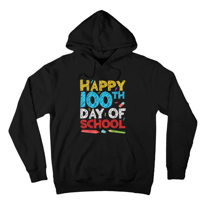 Happy 100th Day Of School Tall Hoodie