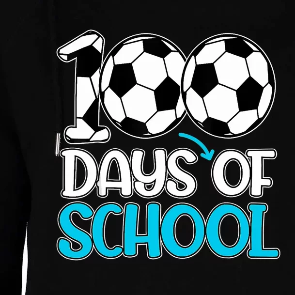 Happy 100 Days Of School 100th Day Soccer Teacher Boy Womens Funnel Neck Pullover Hood