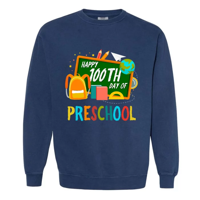 Happy 100th Day Of Preschool 100 Days Of School Colourful Garment-Dyed Sweatshirt