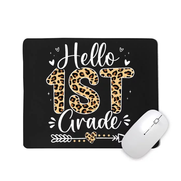 Hello 1st Grade Leopard Teacher Students Back To School Girl Mousepad