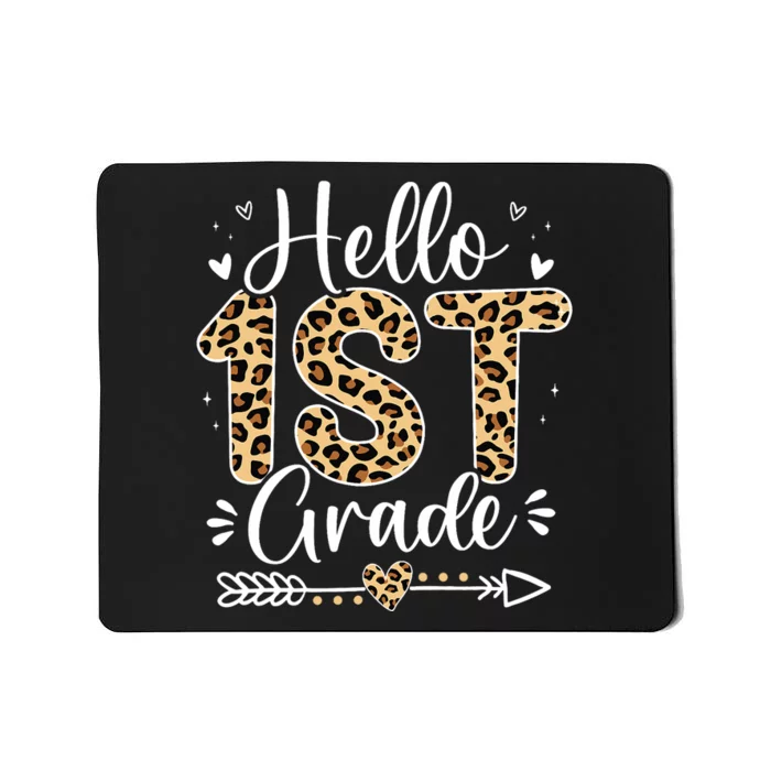 Hello 1st Grade Leopard Teacher Students Back To School Girl Mousepad