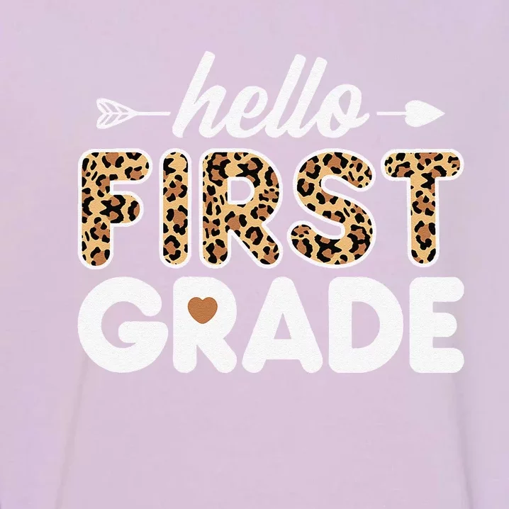 Hello 1st Grade Leopard Print First Grade Teacher Garment-Dyed Sweatshirt