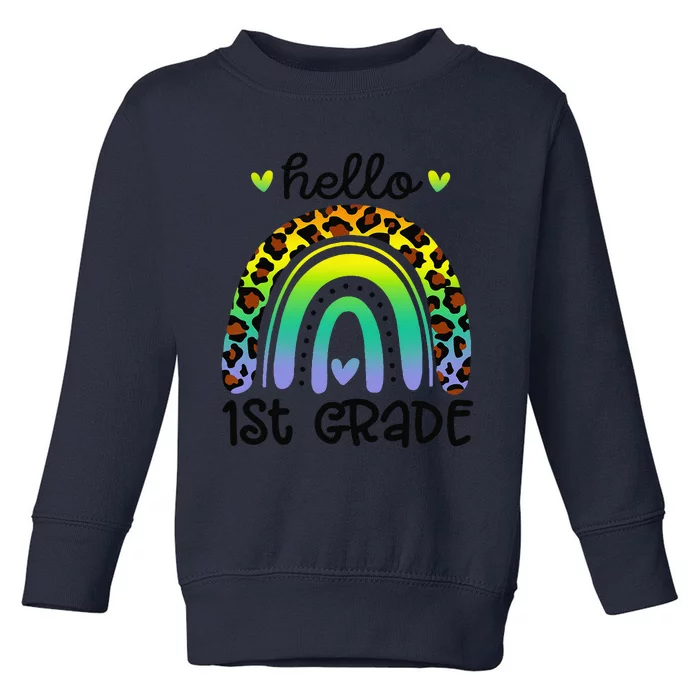 Hello 1st Grade Rainbow Teacher Team First Grade Squad Toddler Sweatshirt