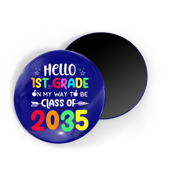 Hello 1st Grade On My Way To Be Class Of 2035 Back To School Magnet