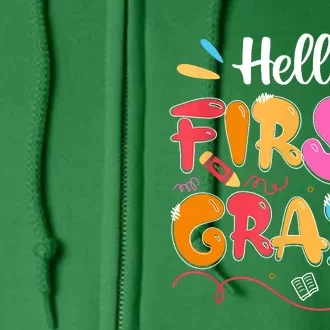 Hello 1st Grade Back To School First Grade Teachers Students Full Zip Hoodie