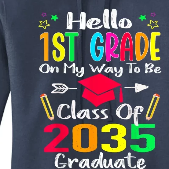 Hello 1st Grade Back To School Class Of 2035 Grow With Me Women's Pullover Hoodie