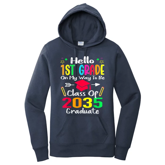 Hello 1st Grade Back To School Class Of 2035 Grow With Me Women's Pullover Hoodie