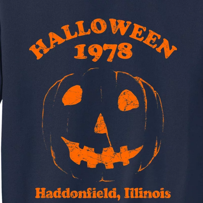 Halloween 1978 Holiday Spooky Haddonfield Pumpkin Illinois Tall Sweatshirt