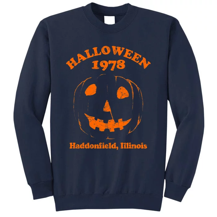 Halloween 1978 Holiday Spooky Haddonfield Pumpkin Illinois Tall Sweatshirt