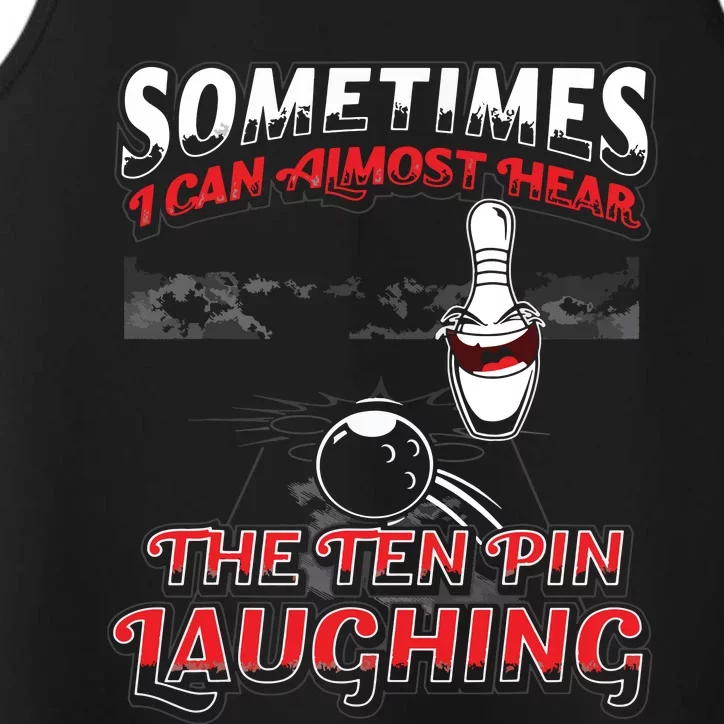 Hear 10 Pin Laughing Funny Bowling Performance Tank