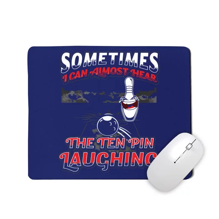 Hear 10 Pin Laughing Funny Bowling Mousepad