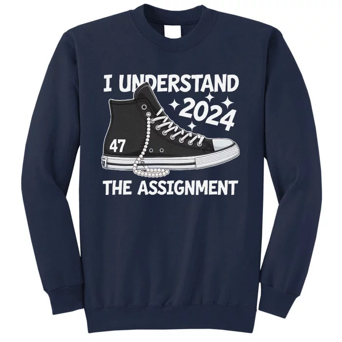 Harris 2024 Chucks Pearls And Understanding The Assignment Tall Sweatshirt