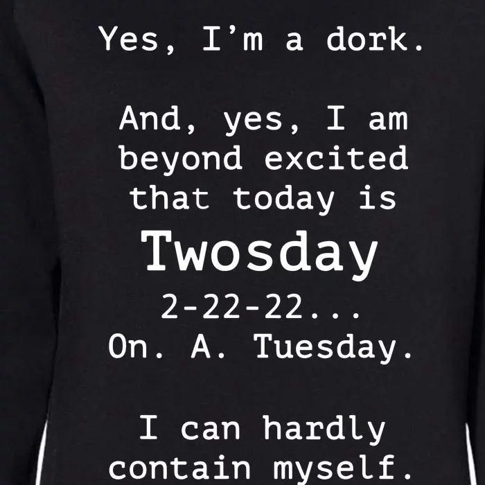 Happy 2s Day Twosday Tuesday 2 22 22 Feb 22nd Twosday Womens California Wash Sweatshirt