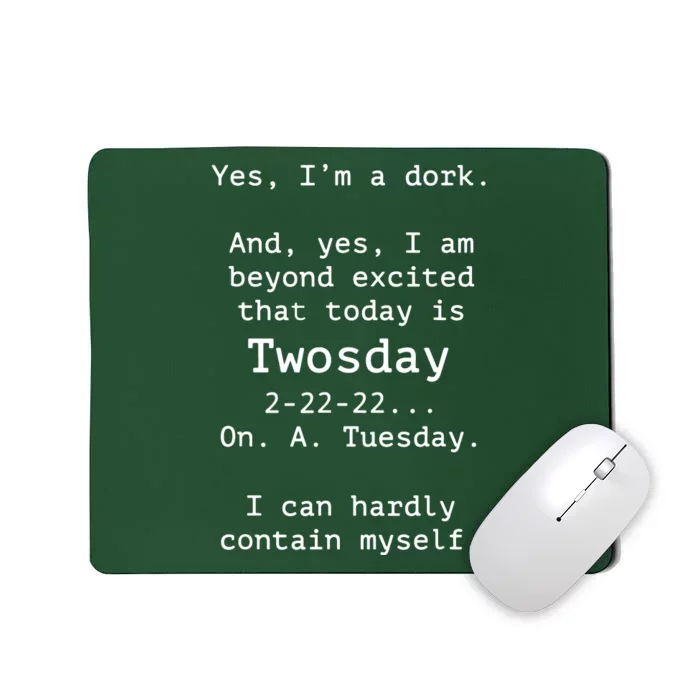 Happy 2s Day Twosday Tuesday 2 22 22 Feb 22nd Twosday Mousepad